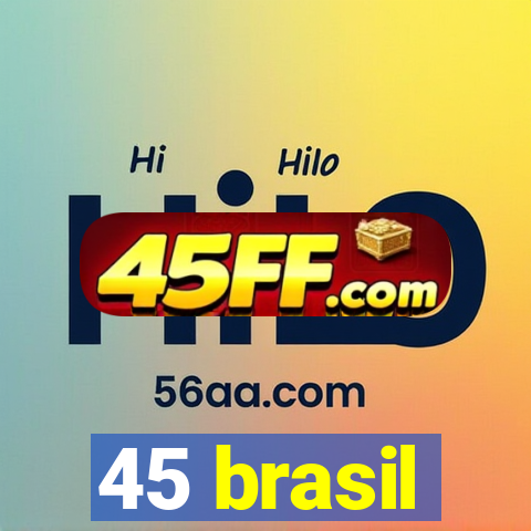 45 brasil